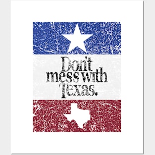 Don;t Mess With Texas Posters and Art